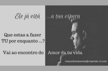 Ao Encontro do Amor da minha Vida …!!!